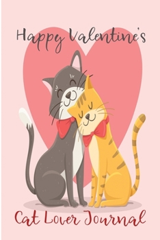 Paperback Happy Valentine's Cat Lover Journal Book