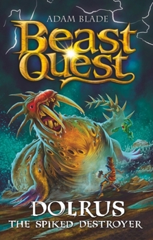 Paperback Orchard Books Beast Quest Dolrus the Spiked Destroyer Series 32 Book 1. Book