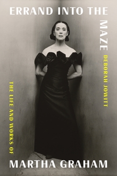 Hardcover Errand Into the Maze: The Life and Works of Martha Graham Book