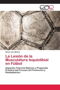 Paperback La Lesión de la Musculatura Isquiotibial en Fútbol [Spanish] Book