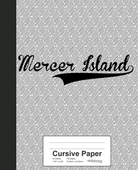 Paperback Cursive Paper: MERCER ISLAND Notebook Book