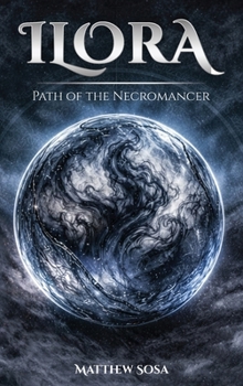 Hardcover Ilora: Path of the Necromancer Book