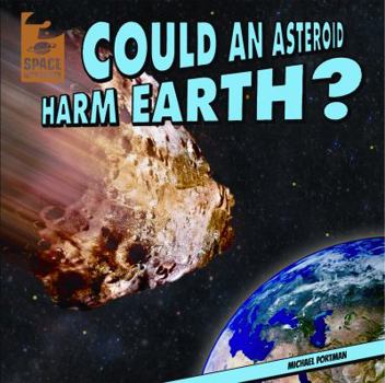 Could an Asteroid Harm Earth? - Book  of the Space Mysteries