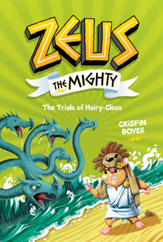 Zeus the Mighty: The Trials of Hairy-Clees - Book  of the Zeus the Mighty