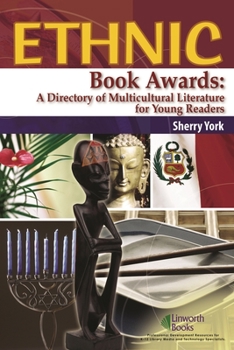 Paperback Ethnic Book Awards: A Directory of Multicultural Literature for Young Readers Book