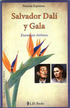 Paperback Salvador Dali y Gala: Enemigos Intimos = Salvador Dali and Gala [Spanish] Book