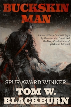 Paperback Buckskin Man: A Novel of Davy Cockett Days by the man who "launched the Crockett craze." -Oakland Tribune Book