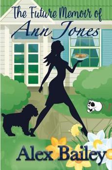 Paperback The Future Memoir of Ann Jones Book