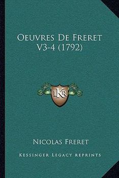 Paperback Oeuvres De Freret V3-4 (1792) [French] Book