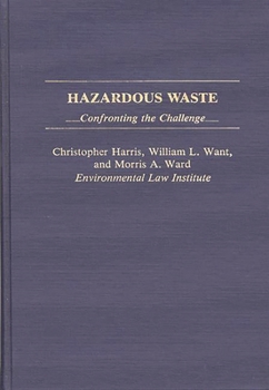 Hardcover Hazardous Waste: Confronting the Challenge Book