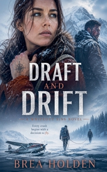 Draft and Drift (Whiteout Sins)