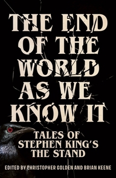 Paperback The End of the World as We Know It: Tales of Stephen King's the Stand Book