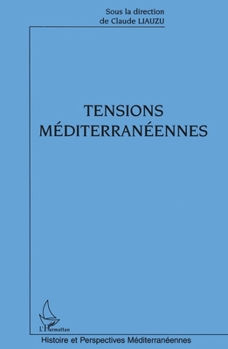 Paperback Tensions Méditerranéennes [French] Book