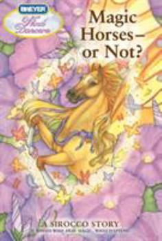 Magic Horses - or Not?: A Sirocco Story - Book #12 of the Wind Dancers