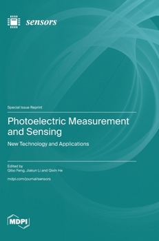 Hardcover Photoelectric Measurement and Sensing: New Technology and Applications Book