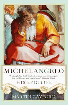 Paperback Michelangelo: His Epic Life Book