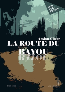 Paperback La Route du Bayou [French] Book