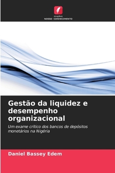 Gestão da liquidez e desempenho organizacional