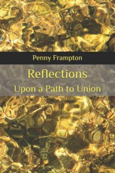 Paperback Reflections: Upon a Path to Union Book