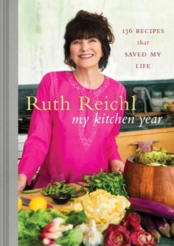 Hardcover My Kitchen Year: 136 Recipes That Saved My Life: A Cookbook Book