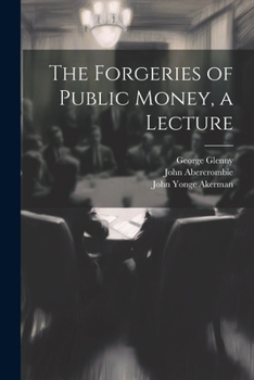 Paperback The Forgeries of Public Money, a Lecture Book