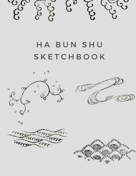 Paperback Ha Bun Shu Sketchbook: Draw Along with Yuzan Mori, All-New Second Edition With New Drawings! Book