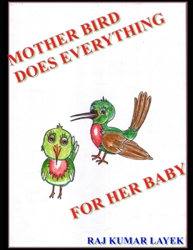 Mother Bird Do Everything For Her Baby