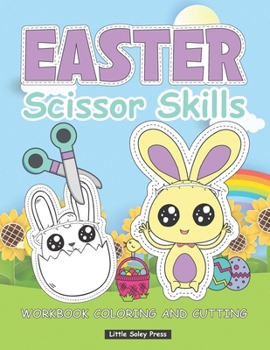 Paperback Easter Scissor Skills workbook coloring and cutting: Happy Easter Color and cut out for kids, A Fun Easter Day Gift and Scissor Skills Activity Book f Book