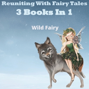 Paperback Reuniting With Fairy Tales: 2 Books In 1 Book