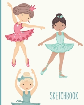 Sketchbook: Blank Ballet Dancer Journal for Creativity, Drawing, Sketching, and Doodling | Ballerina Illustration Cover Design