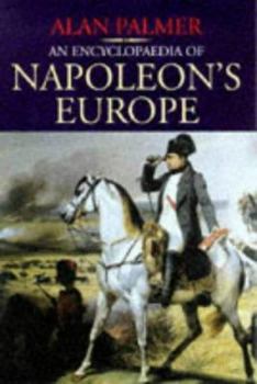 Hardcover An Encyclopaedia of Napoleon's Europe Book