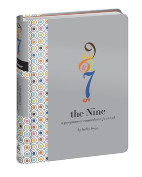 Spiral-bound The Nine: A Pregnancy Countdown Journal Book