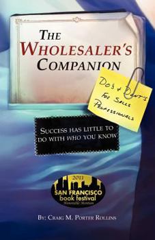 Paperback The Wholesaler's Companion: Success has little to do with who you know Book