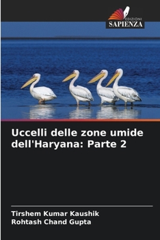 Paperback Uccelli delle zone umide dell'Haryana: Parte 2 [Italian] Book