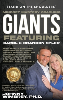Hardcover Stand on the Shoulders of Mindset Mastery Coaching Giant Featuring Brandon & Carol Syler Book
