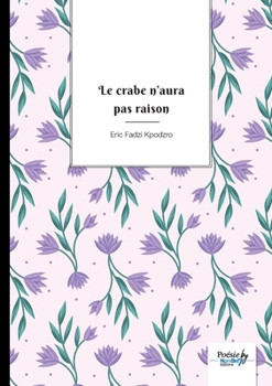 Paperback Le crabe n'aura pas raison [French] Book