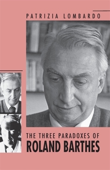 Paperback The Three Paradoxes of Roland Barthes Book