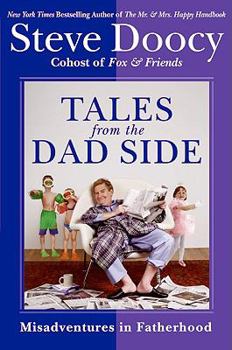 Hardcover Tales from the Dad Side: Misadventures in Fatherhood Book