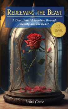 Paperback Redeeming the Beast: A Devotional Adventure through Beauty and the Beast Book