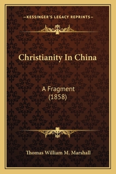 Paperback Christianity In China: A Fragment (1858) Book