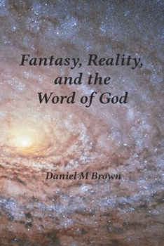 Paperback Fantasy, Reality, and the Word of God Book