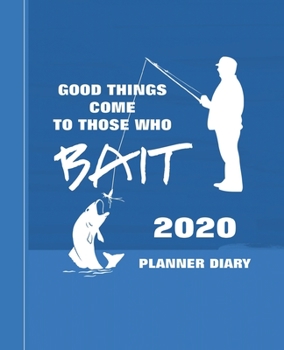 Love Fishing: Anglers 2020 Diary Planner Weekly, Monthly And Year To View Plus Notebook/Graph Pages