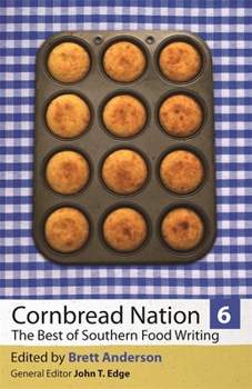 Paperback Cornbread Nation 6: The Best of Southern Food Writing Book