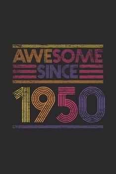 Awesome Since 1950: Graph Paper Journal (6 X 9 - 120 Pages/ 5 Squares per inch) for Birthday Gift Idea for Women And Men