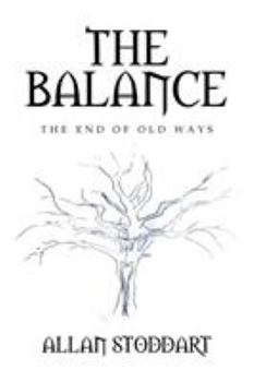 Paperback The Balance: The End of Old Ways Book