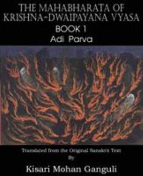 Paperback The Mahabharata of Krishna-Dwaipayana Vyasa Book 1 Adi Parva Book