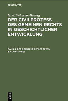 Hardcover Der Römische Civilprozeß, 3. Cognitiones [German] Book
