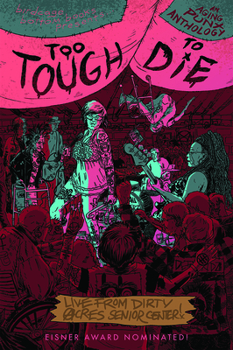 Paperback Too Tough to Die: An Aging Punx Anthology Book