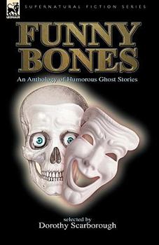 Paperback Funny Bones: an Anthology of Humorous Ghost Stories Book