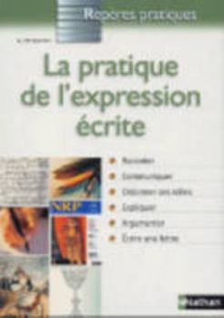 Paperback La pratique de l'expression ecrite (French Edition) [French] Book